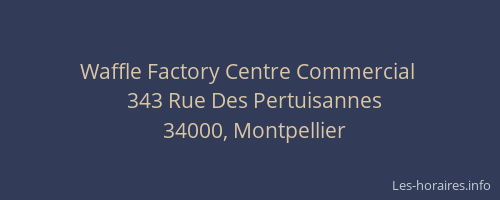 Waffle Factory Centre Commercial 