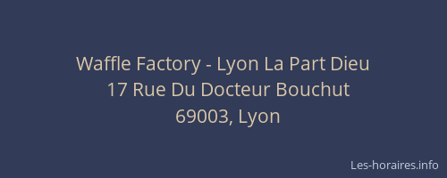 Waffle Factory - Lyon La Part Dieu