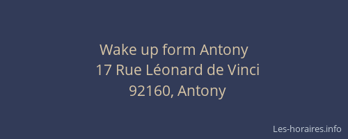 Wake up form Antony