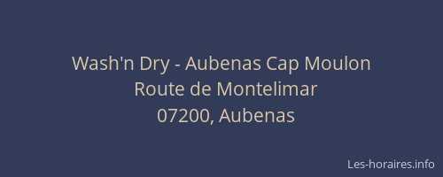 Wash'n Dry - Aubenas Cap Moulon