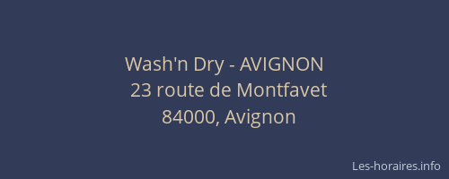 Wash'n Dry - AVIGNON