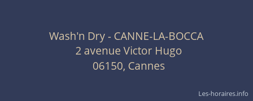 Wash'n Dry - CANNE-LA-BOCCA