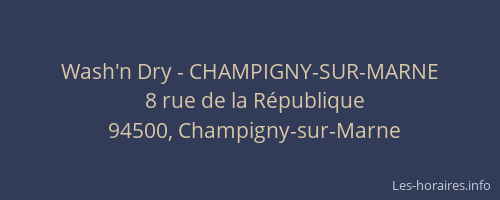 Wash'n Dry - CHAMPIGNY-SUR-MARNE