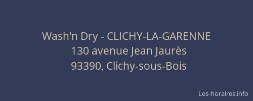 Wash'n Dry - CLICHY-LA-GARENNE