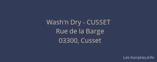 Wash'n Dry - CUSSET
