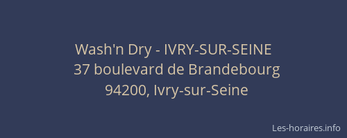 Wash'n Dry - IVRY-SUR-SEINE