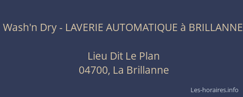 Wash'n Dry - LAVERIE AUTOMATIQUE à BRILLANNE