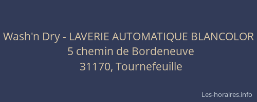 Wash'n Dry - LAVERIE AUTOMATIQUE BLANCOLOR