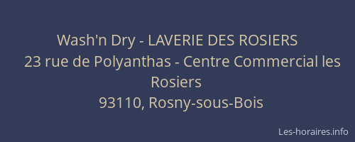 Wash'n Dry - LAVERIE DES ROSIERS