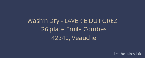 Wash'n Dry - LAVERIE DU FOREZ