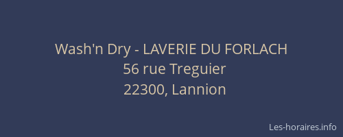 Wash'n Dry - LAVERIE DU FORLACH