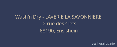 Wash'n Dry - LAVERIE LA SAVONNIERE