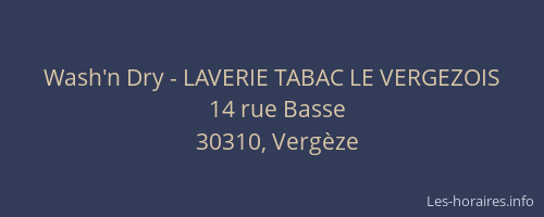 Wash'n Dry - LAVERIE TABAC LE VERGEZOIS