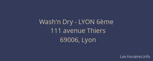 Wash'n Dry - LYON 6ème