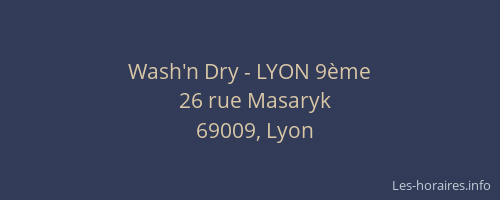 Wash'n Dry - LYON 9ème