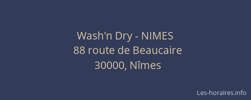 Wash'n Dry - NIMES