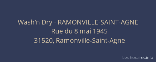Wash'n Dry - RAMONVILLE-SAINT-AGNE