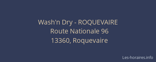 Wash'n Dry - ROQUEVAIRE