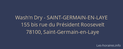 Wash'n Dry - SAINT-GERMAIN-EN-LAYE