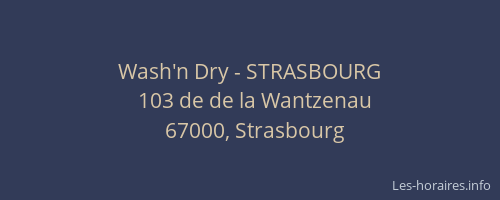 Wash'n Dry - STRASBOURG