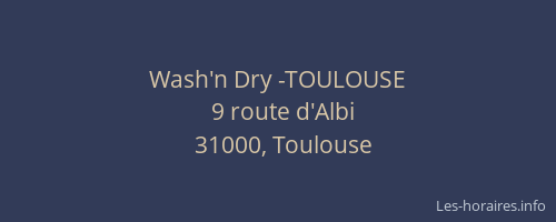 Wash'n Dry -TOULOUSE
