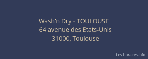 Wash'n Dry - TOULOUSE