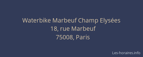 Waterbike Marbeuf Champ Elysées