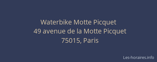 Waterbike Motte Picquet