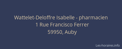 Wattelet-Deloffre Isabelle - pharmacien