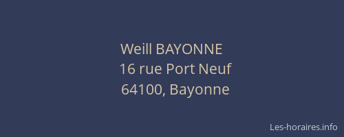 Weill BAYONNE