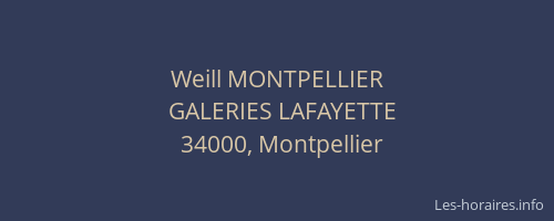 Weill MONTPELLIER