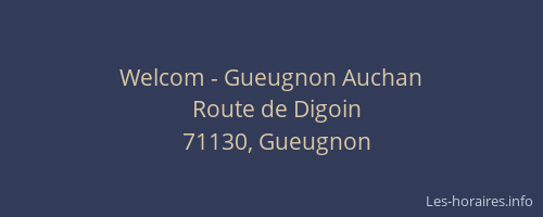 Welcom - Gueugnon Auchan
