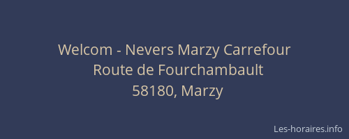 Welcom - Nevers Marzy Carrefour