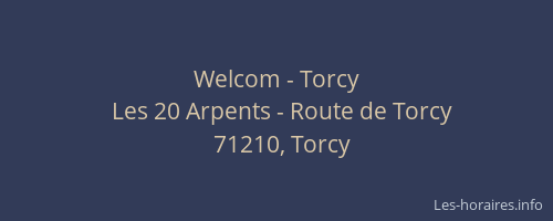 Welcom - Torcy