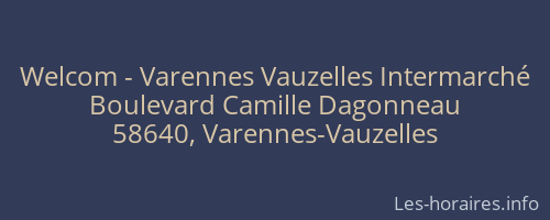 Welcom - Varennes Vauzelles Intermarché