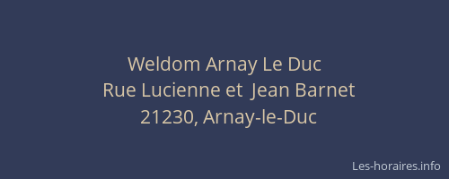 Weldom Arnay Le Duc
