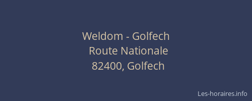 Weldom - Golfech