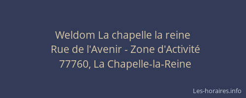 Weldom La chapelle la reine