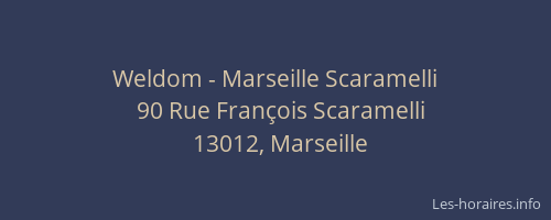 Weldom - Marseille Scaramelli