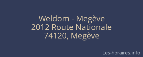 Weldom - Megève