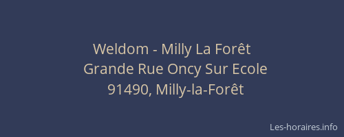 Weldom - Milly La Forêt