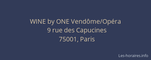WINE by ONE Vendôme/Opéra