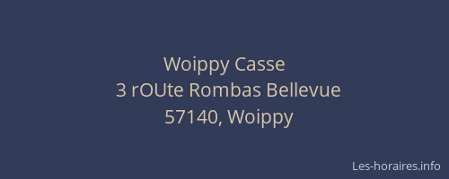 Woippy Casse