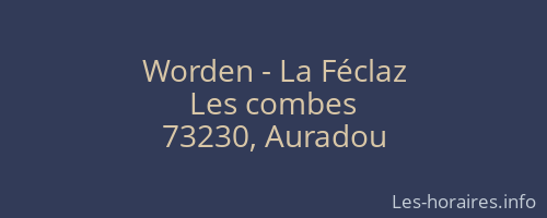 Worden - La Féclaz