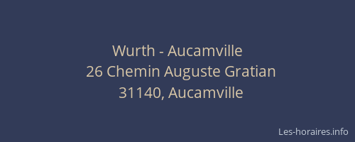 Wurth - Aucamville