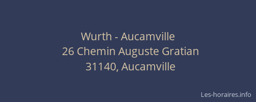 Wurth - Aucamville
