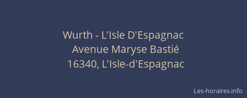 Wurth - L'Isle D'Espagnac