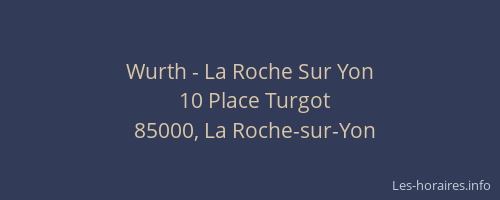 Wurth - La Roche Sur Yon