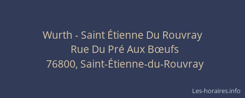 Wurth - Saint Étienne Du Rouvray