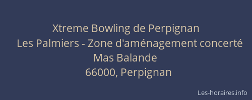Xtreme Bowling de Perpignan